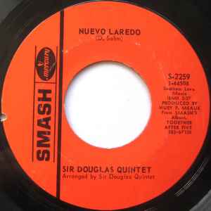 Sir Douglas Quintet - Nuevo Laredo / I Don't Want To Go Home album cover