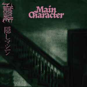 Hidden Machine - Main Character album cover