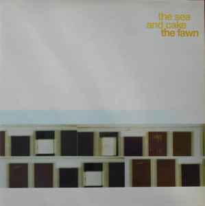 The Sea And Cake - The Fawn album cover