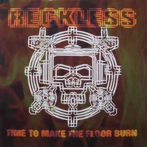 DJ Reckless - Time To Make The Floor Burn album cover