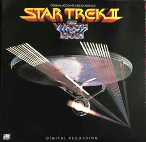 Star Trek II: The Wrath Of Khan (Original Motion Picture Soundtrack) - James Horner