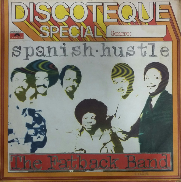 The Fatback Band – Spanish Hustle (1976, Vinyl) - Discogs