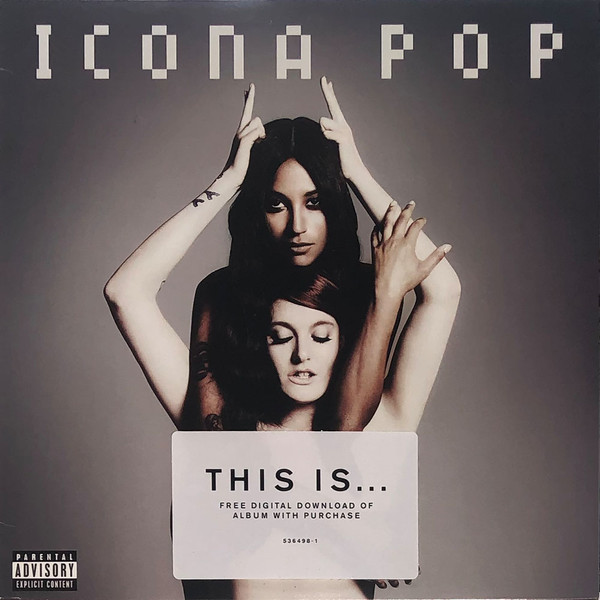 bubbel Ondraaglijk Schrikken Icona Pop – This Is... Icona Pop (2013, Vinyl) - Discogs