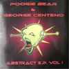 Poogie Bear & George Centeno - Abstract E.P. Vol. 1