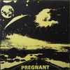 Pregnant (5) - Pregnant
