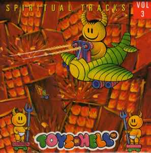 Spiritual Tracks Vol 3 (Toys In Hell™) - Various