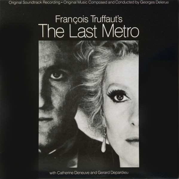 Georges Delerue – Francois Truffaut's The Last Metro (Original Soundtrack  Recording) (Vinyl) - Discogs