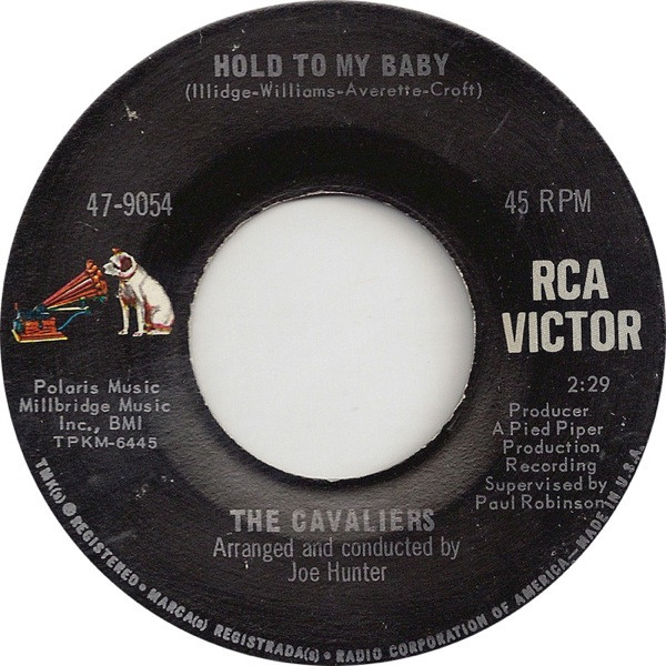 The Cavaliers – Hold To My Baby / Dance Little Girl (1966, Vinyl