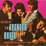 Cover of The Best Of The Spencer Davis Group (Featuring Steve Winwood), , CD