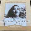 Paramahansa Yogananda - The Great Light Of God