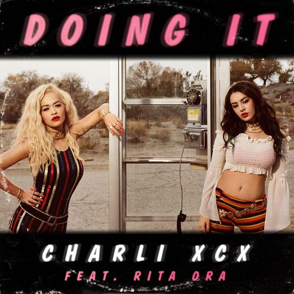 descargar álbum Charli XCX Feat Rita Ora - Doing It Remixes