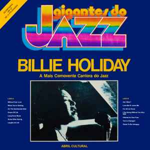Billie Holiday - A Mais Comovente Cantora Do Jazz