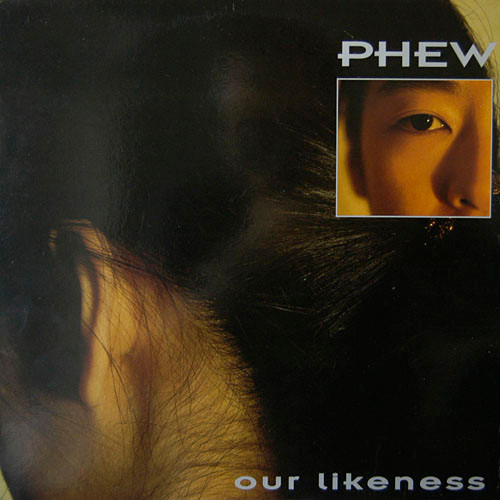 Phew – Our Likeness (1992, Vinyl) - Discogs
