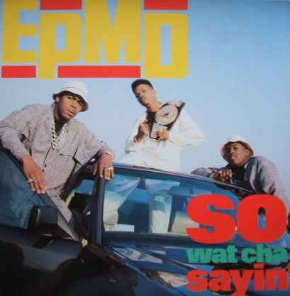 EPMD So Wat Cha Sayin 1989 Vinyl Discogs