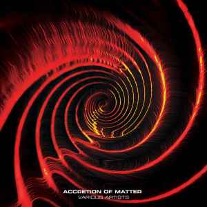Various - Accretion Of Matter album cover