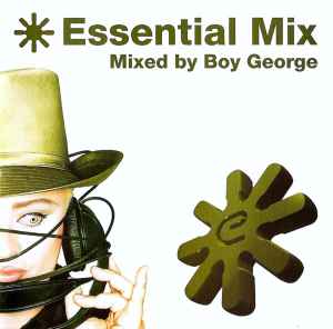 Boy George - Essential Mix - Mixed By Boy George
