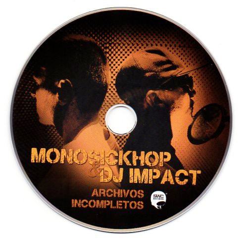 lataa albumi Monosickhop & DJ Impact - Archivos Incompletos