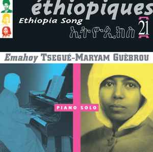 Emahoy Tsegue Maryam Guebrou - Éthiopiques 21: Piano Solo album cover