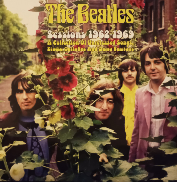 The Beatles – Sessions 1962-1969 A Collection Of Unreleased