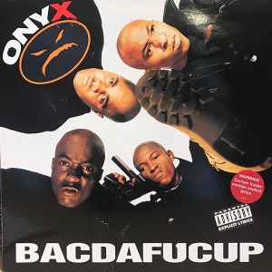 Onyx - Bacdafucup album cover