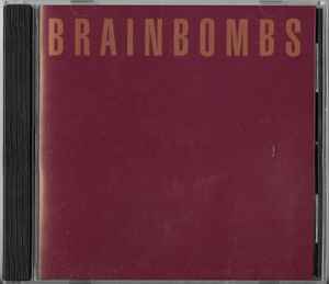 Singles Compilation - Brainbombs