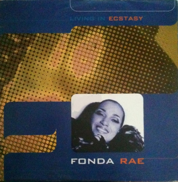 Fonda Rae – Living In Ecstasy (1997, Vinyl) - Discogs