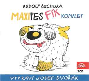 Rudolf Čechura - Maxipes Fík Komplet album cover