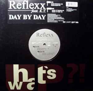 Reflexx feat. K.T. – Day By Day (1998, Vinyl) - Discogs