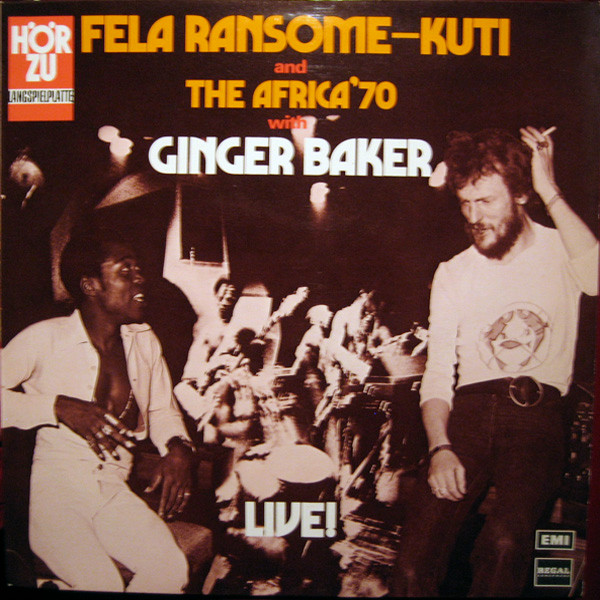 Fela Ransome-Kuti And The Africa 70 With Ginger Baker – Live