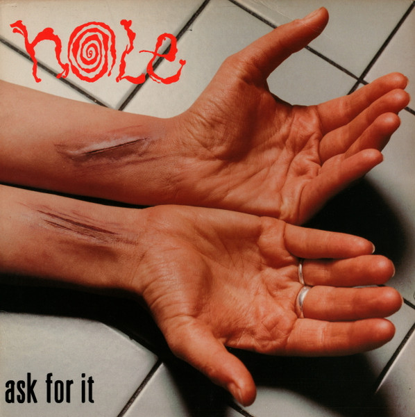 Hole – Ask For It (1995) LTM1NDEuanBlZw