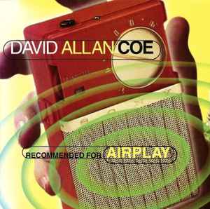 David Allan Coe - Recommended For Airplay