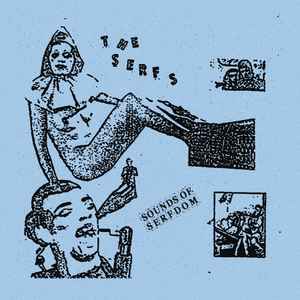 The Serfs - Sounds Of Serfdom album cover