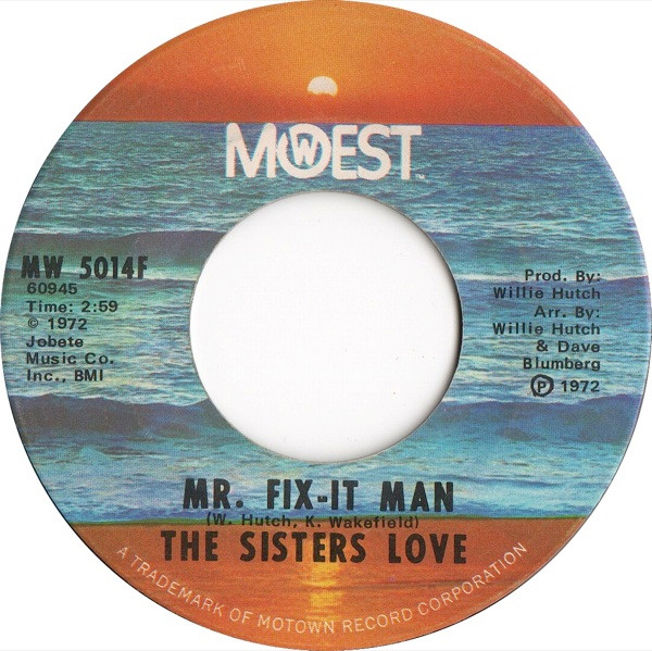 SISTERS LOVE: mr. fix-it man / mono MoWest 7" Single 45 RPM