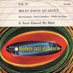 The Miles Davis Quartet - It Never Entered My Mind album cover