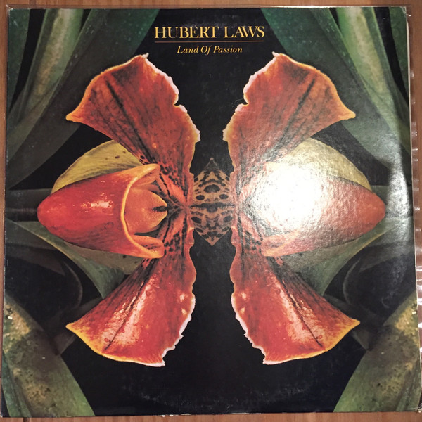 Hubert Laws – Land Of Passion (1979, Vinyl) - Discogs