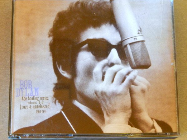 Bob Dylan – The Bootleg Series Volumes 1 - 3 [Rare & Unreleased