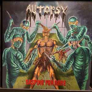 Gasping For Gore - Autopsy