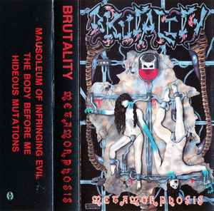 Brutality – Metamorphosis (1991, Cassette) - Discogs