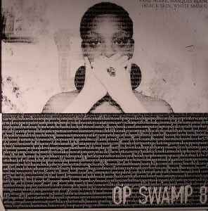 Op Swamp 81 – Peau Noire, Masques Blancs (2008, Vinyl) - Discogs