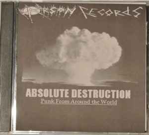 Absolute Destruction (Punk From Around The World) (1999, CDr