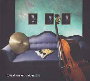 Rosset Meyer Geiger - Drü album cover