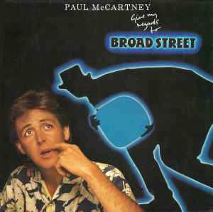 Paul McCartney - Give My Regards To Broad Street album cover