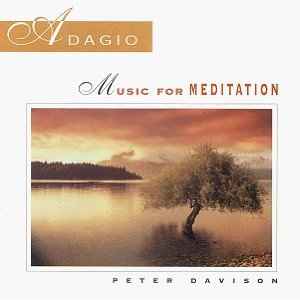 Peter Davison - Adagio Music For Meditation album cover