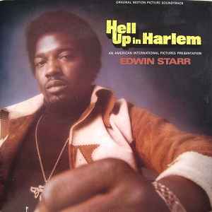 Hell Up In Harlem (Original Motion Picture Soundtrack) - Edwin Starr
