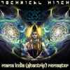 Technical Hitch - Mama India (Shantrip) Remaster