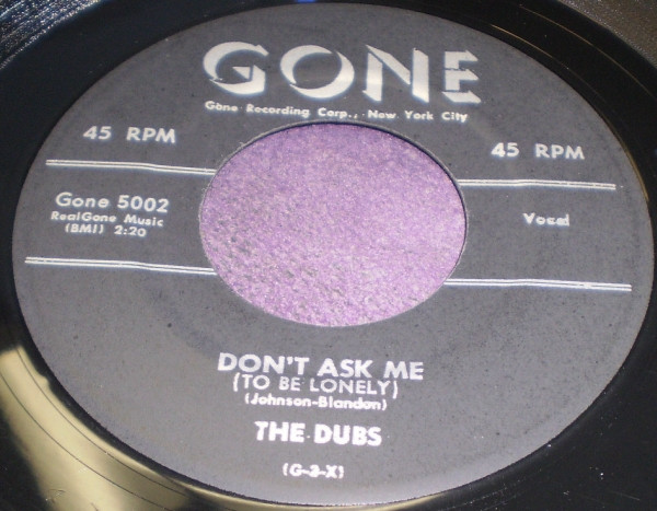 The Dubs – Don't Ask Me (To Be Lonely) / Darling (1957, Vinyl