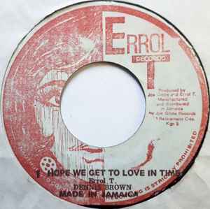 Dennis Brown - I Hope We Get To Love In Time | Releases | Discogs