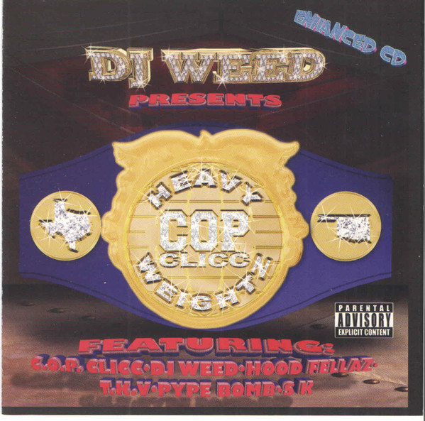 DJ Weed Presents C.O.P. Clicc – Heavy Weightz (2003, CD) - Discogs