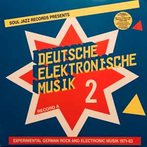 Deutsche Elektronische Musik 2 (Experimental German Rock And Electronic Musik 1971-83) (Record A) - Various
