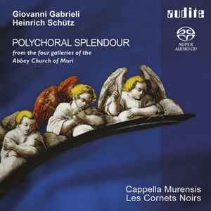 Giovanni Gabrieli - Höhepunkte Barocker Mehrchörigkeit - Polychoral Splendour album cover